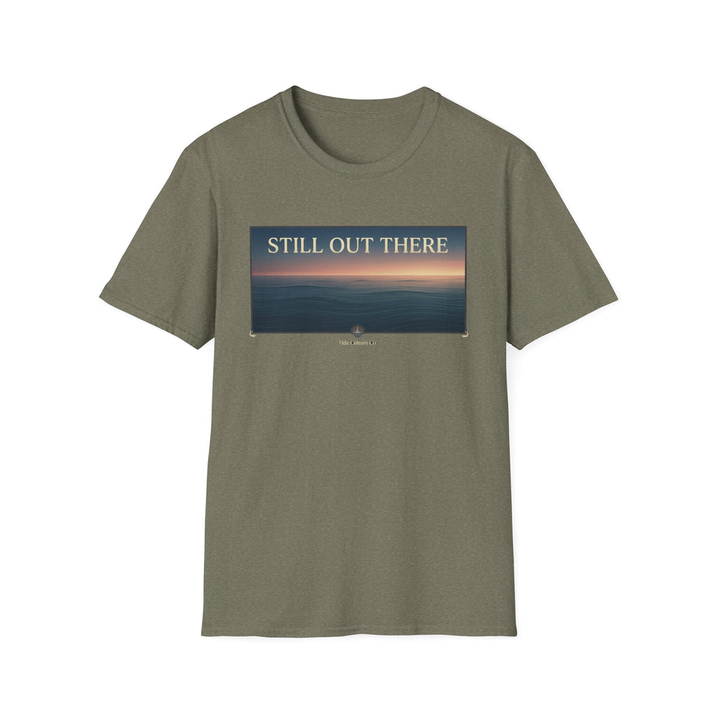 Still Out There T-Shirt