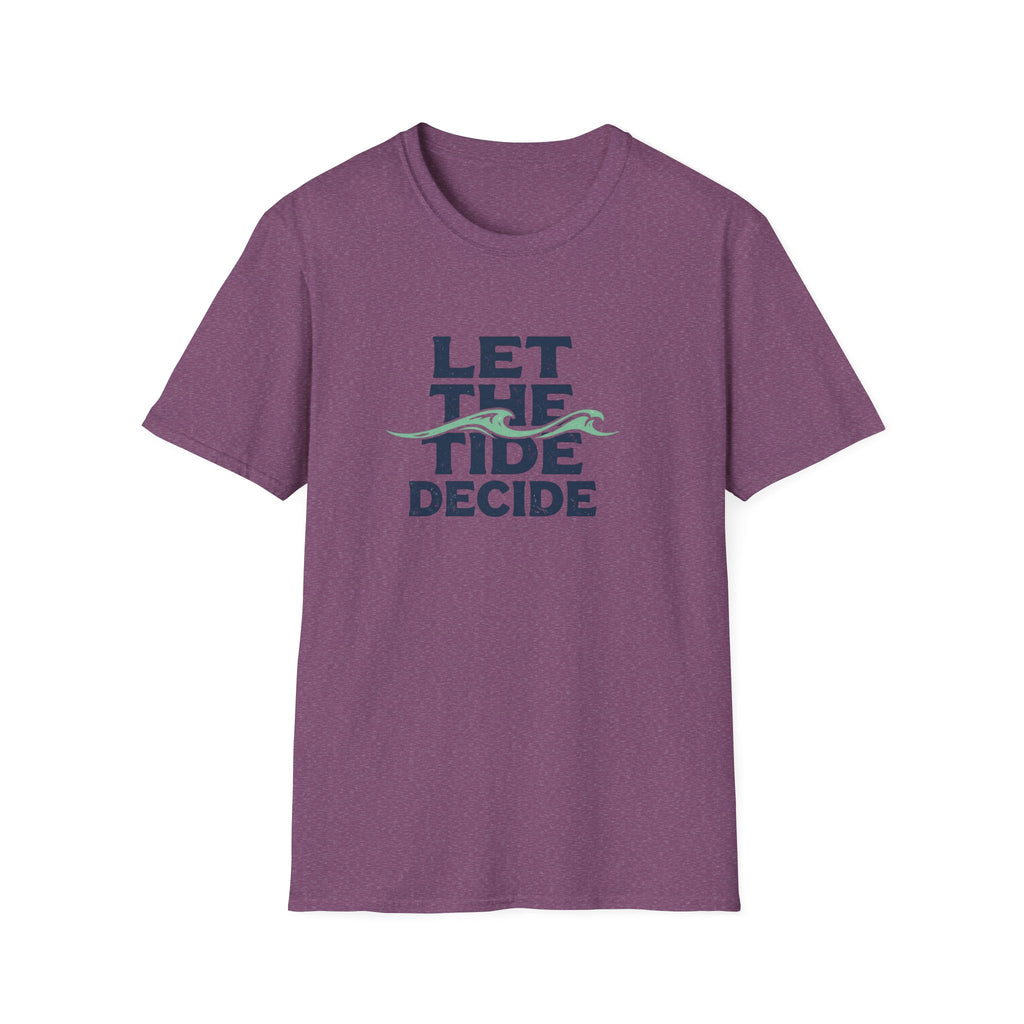 Let The Tide Decide T-Shirt