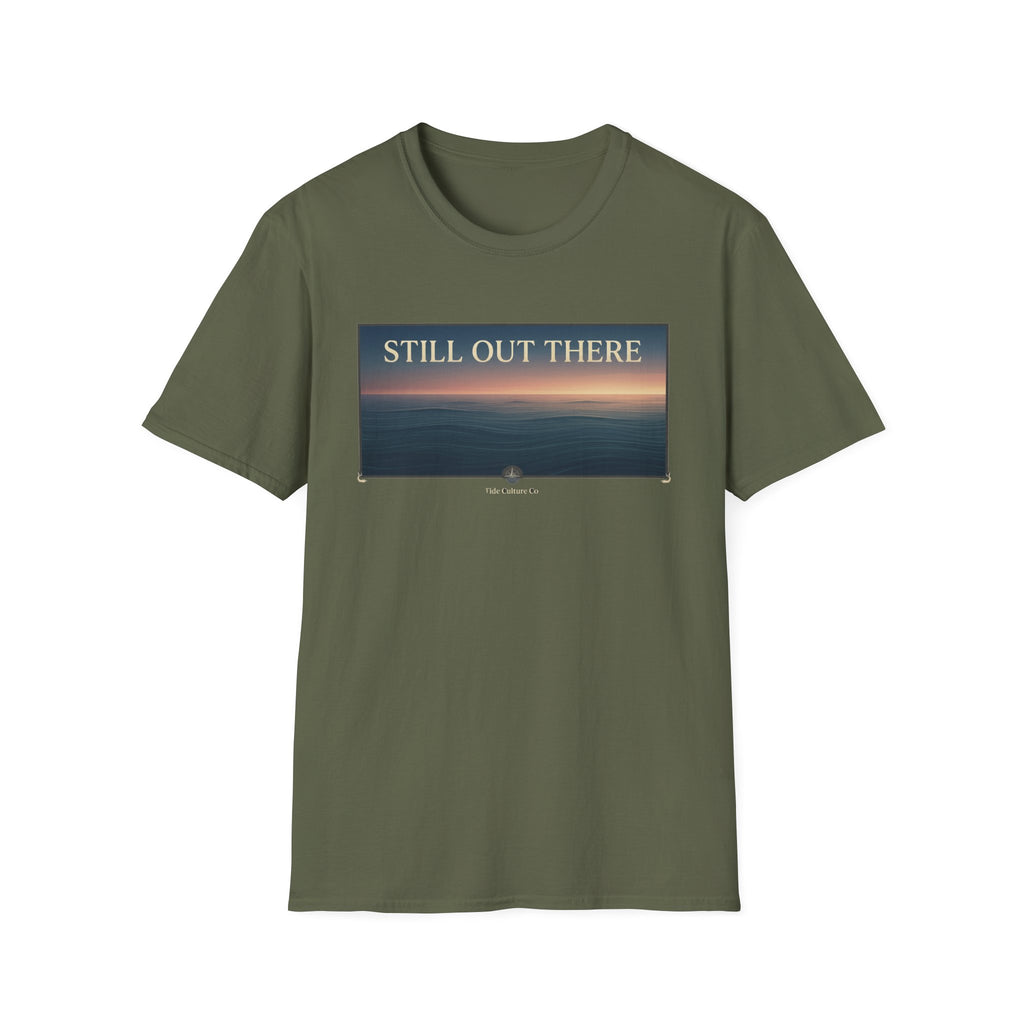 Still Out There T-Shirt