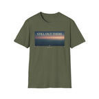 Still Out There T-Shirt