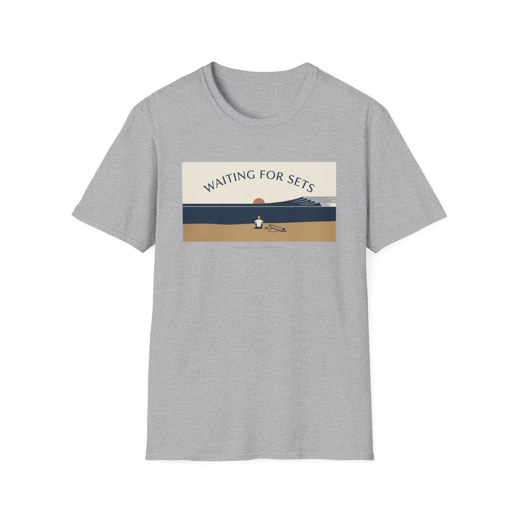 Waiting for sets T-Shirt