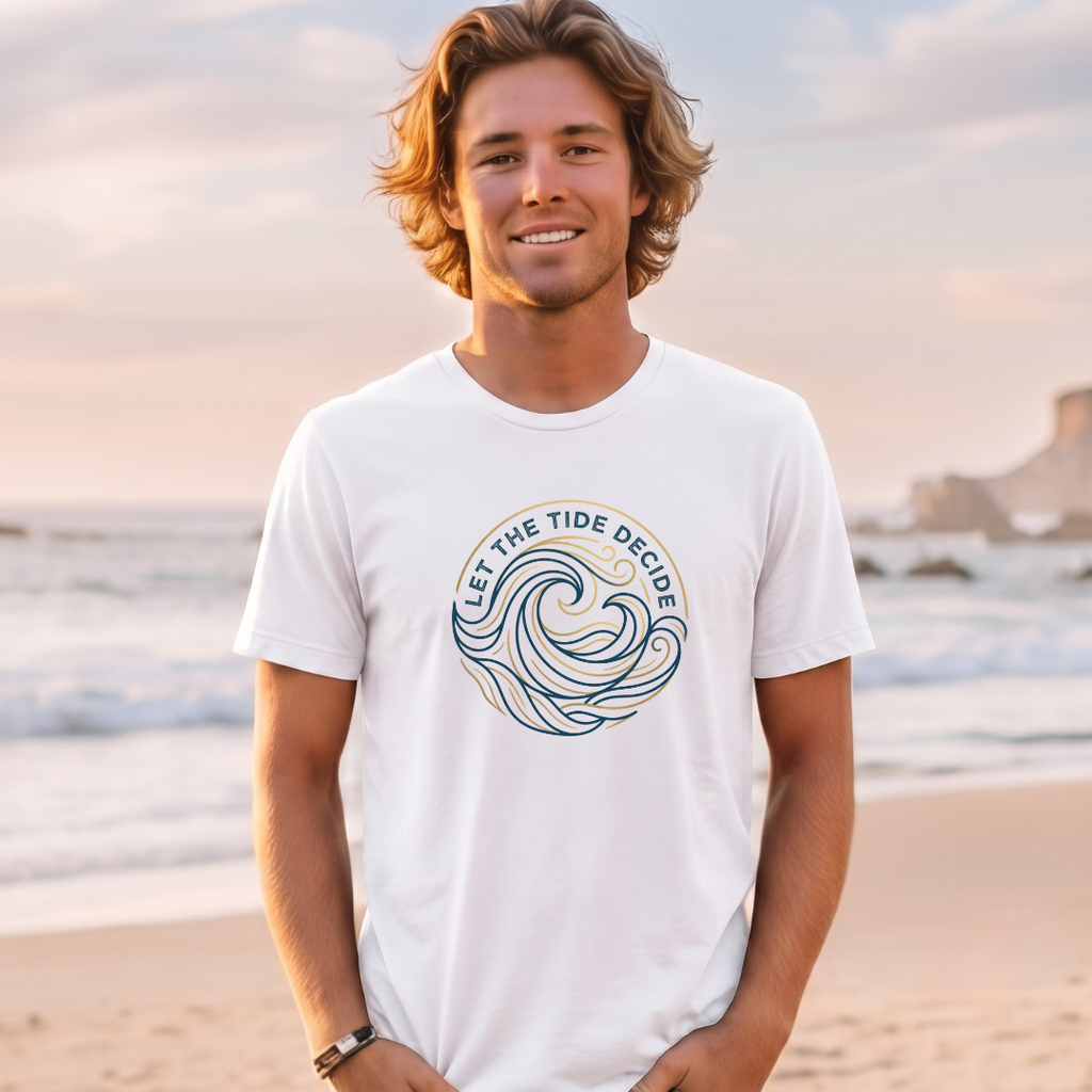 Let The Tide decide T-Shirt